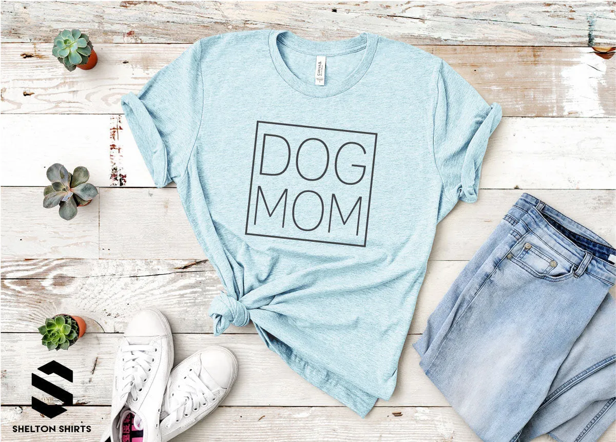 Dog Mom - Super Soft Cotton Prism Comfy T-Shirt - Mothers Day Gift