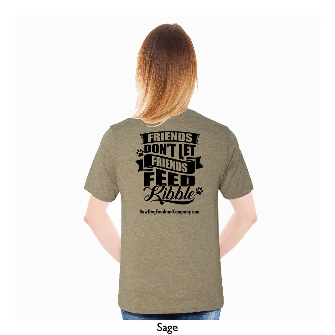 RDFCO T-Shirt - "Friends Don't Let Friends Feed Kibble"